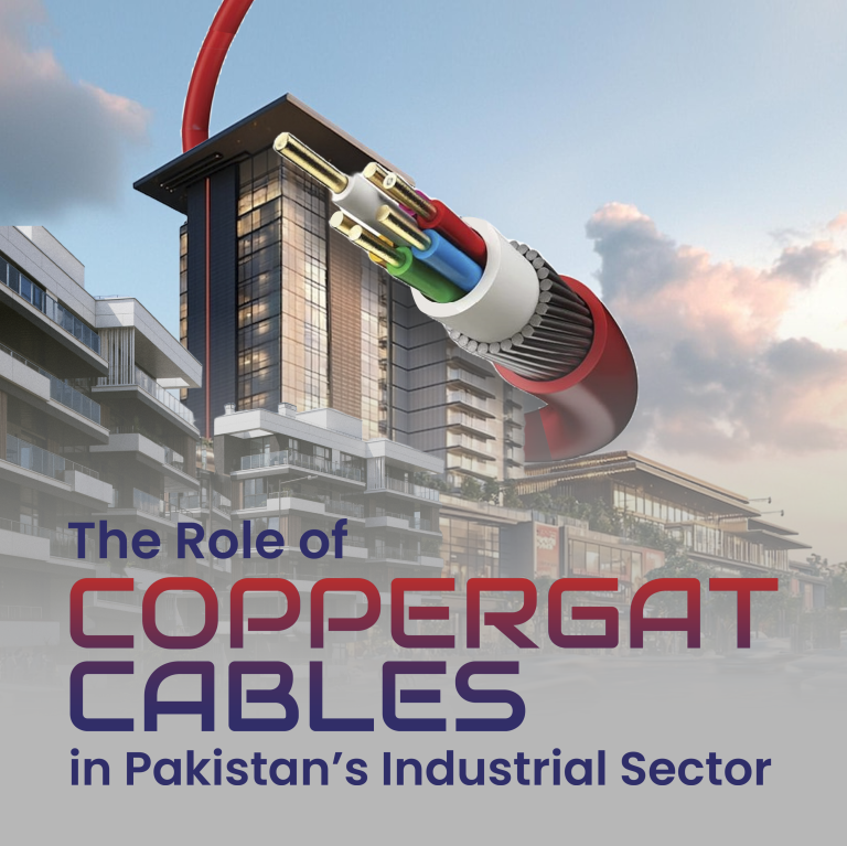 The Role of Coppergat Cables in Pakistan’s Industrial Sector